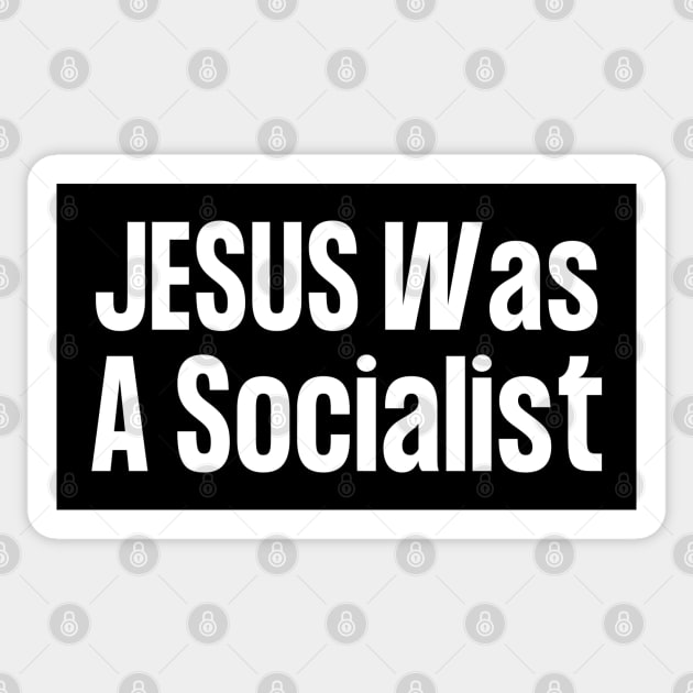 Jesus Was A Socialist Sticker by HobbyAndArt